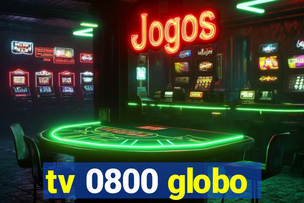 tv 0800 globo